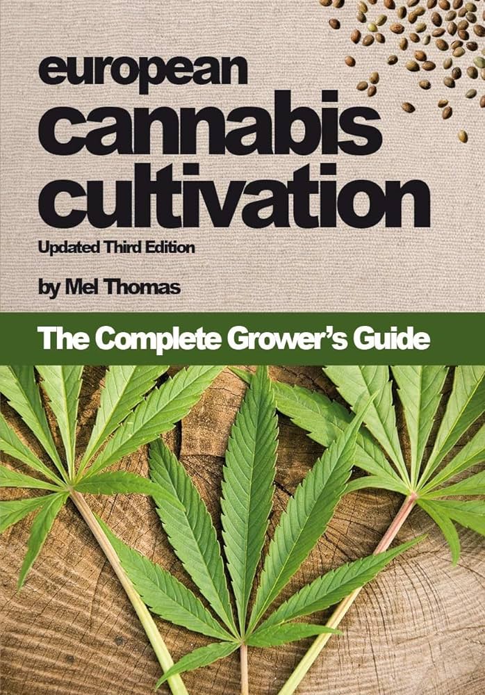 European Cannabis Cultivation - Updated Third Edition