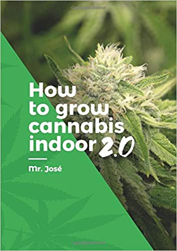 How to grow cannabis indoors 2.0