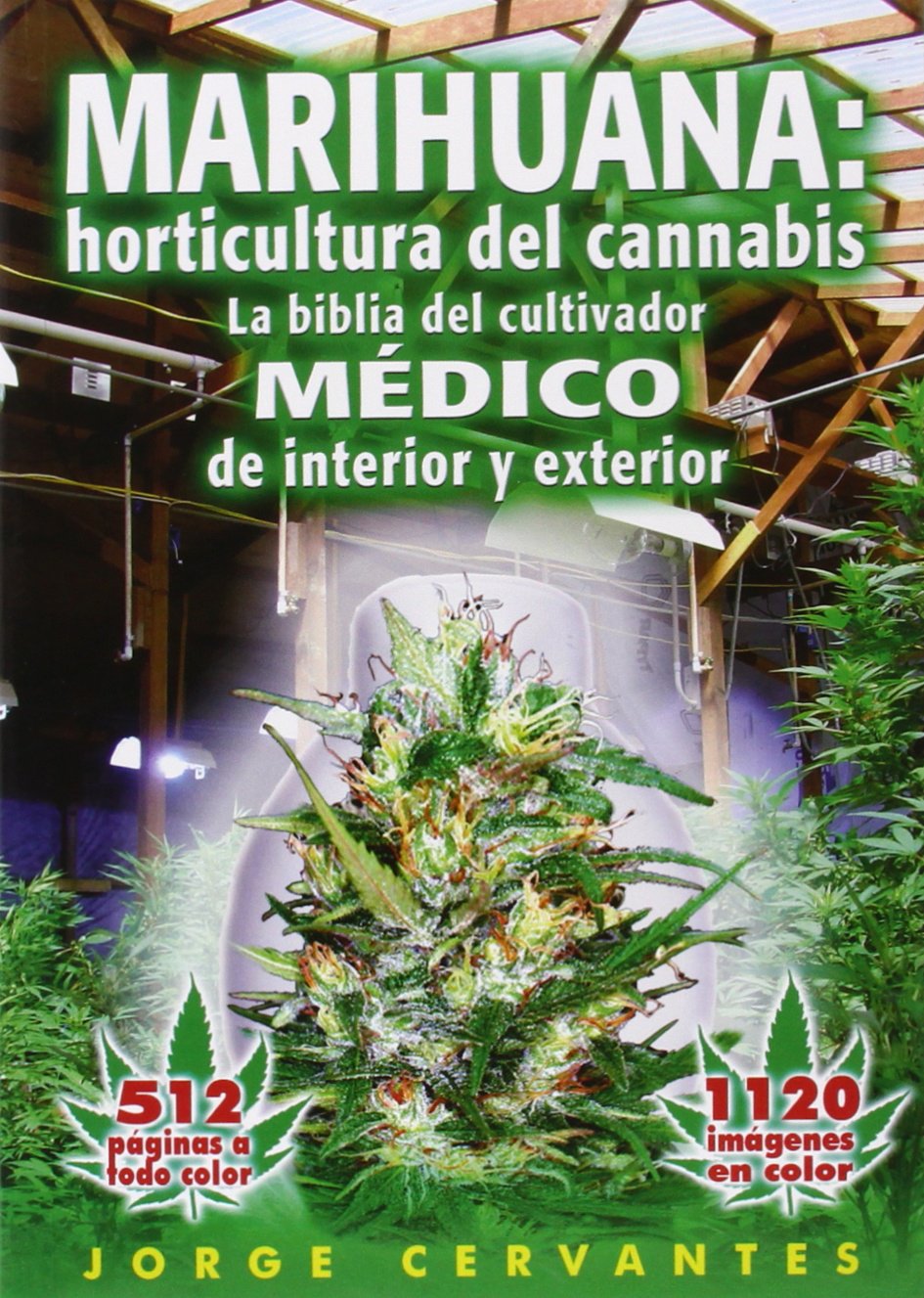 Marijuana Horticulture: The Indoor/outdoor Medical Grower's Bible